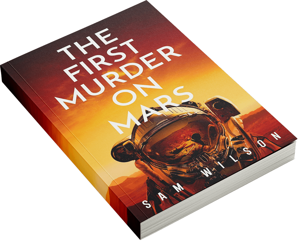 The First Murder On Mars - Sam Wilson