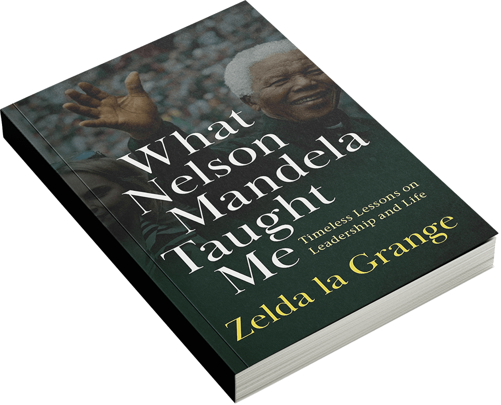 What Nelson Mandela Taught Me - Zelda La Grange